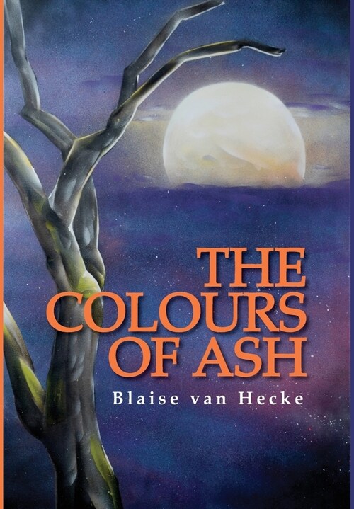 The Colours of Ash (Hardcover)