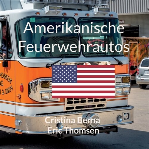 Amerikanische Feuerwehrautos (Paperback)