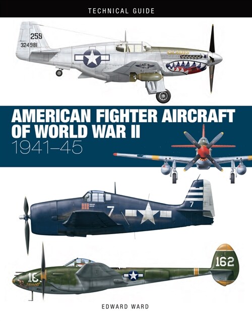 American Fighter Aircraft of World War II (Hardcover)