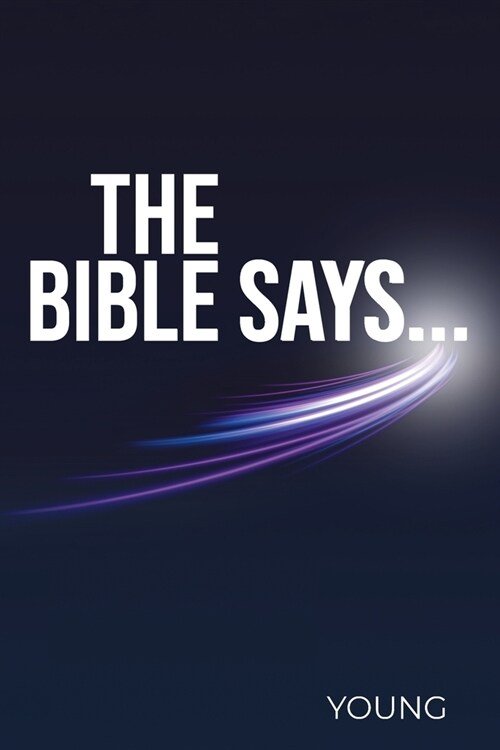 The Bible Says... (Paperback)