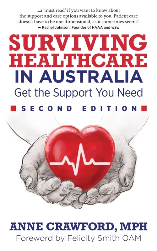 Surviving Healthcare in Australia: Get the Support You Need (Paperback, 2)