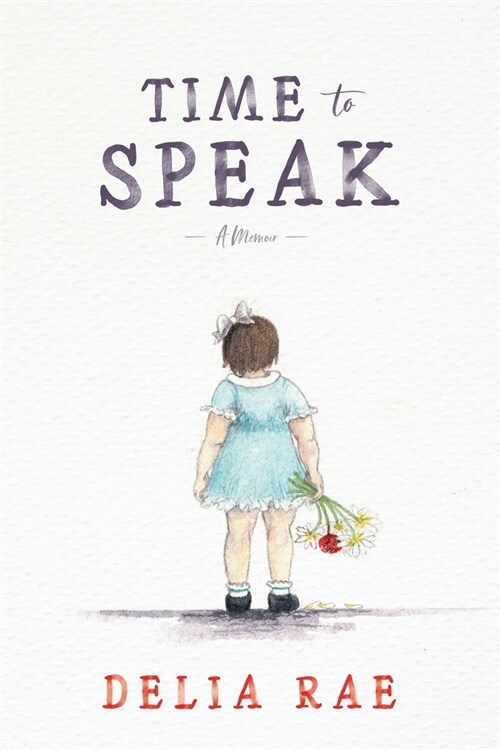 Time to Speak: A Memoir (Paperback)