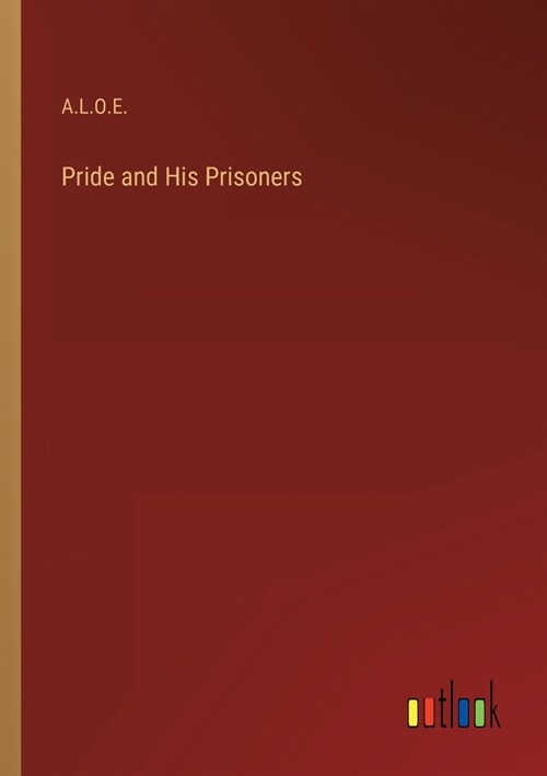 Pride and His Prisoners (Paperback)