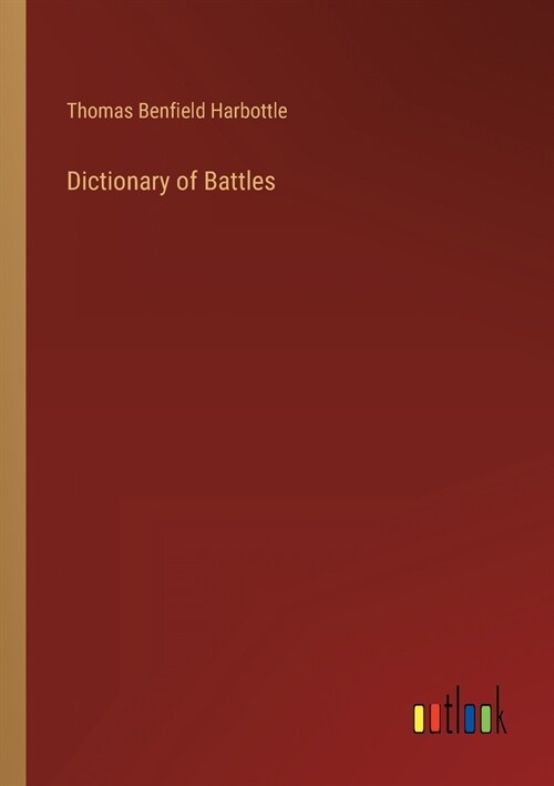 Dictionary of Battles (Paperback)