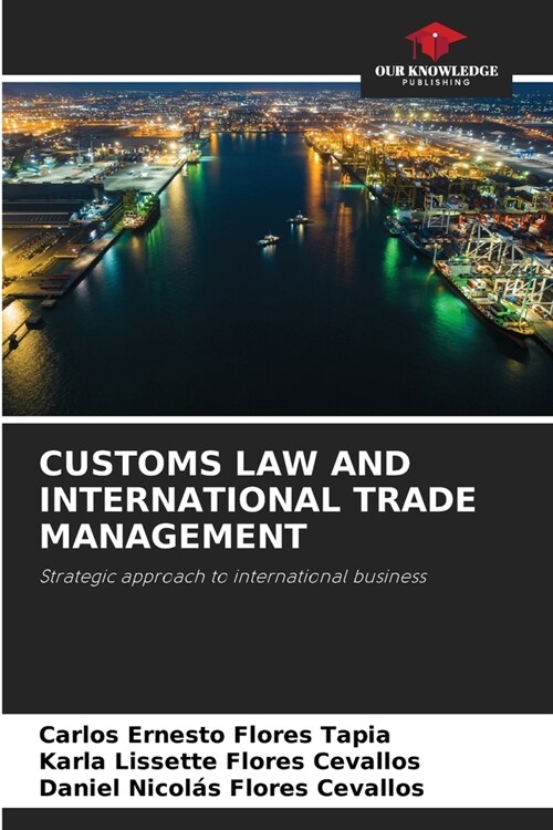 Customs Law and International Trade Management (Paperback)