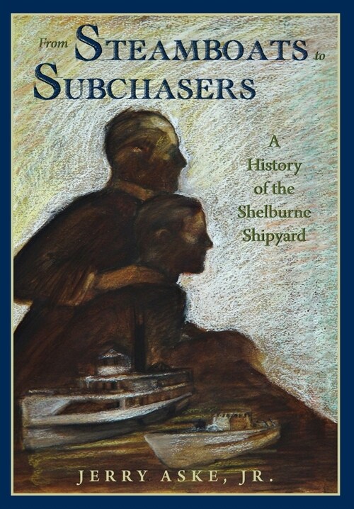 From Steamboats to Subchasers (Paperback)