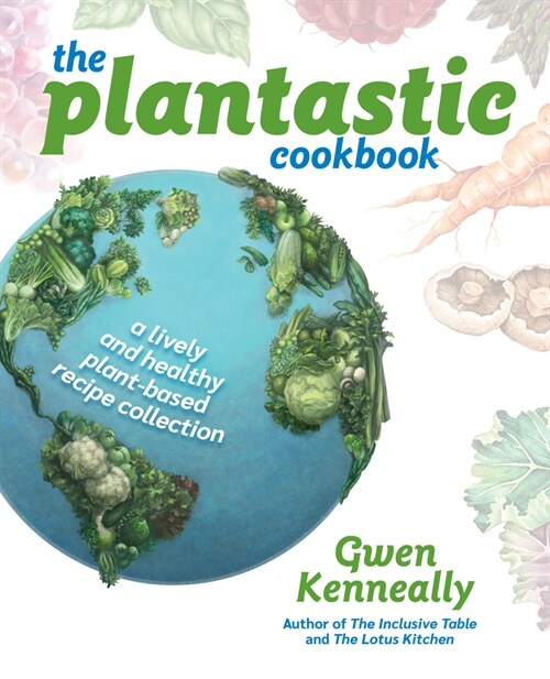 The Plantastic Cookbook (Hardcover)