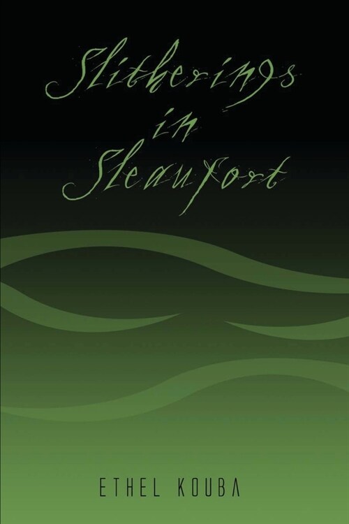 Slitherings in Sleaufort (Paperback)
