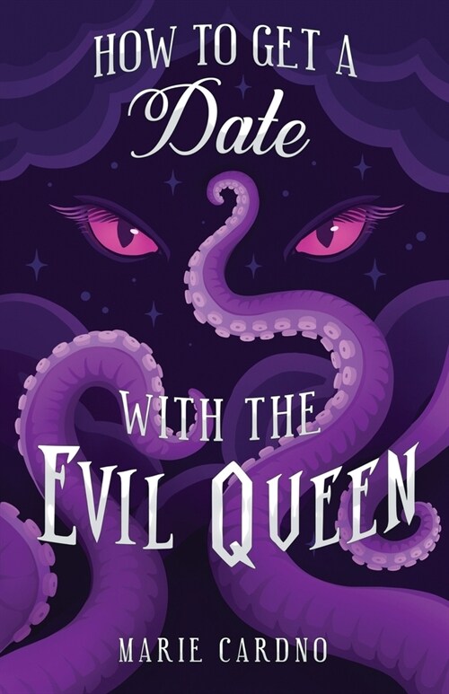 How to Get a Date with the Evil Queen (Paperback)