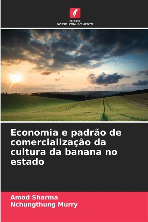 Economia e padr? de comercializa豫o da cultura da banana no estado (Paperback)