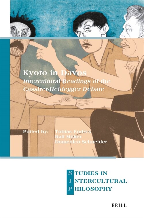 Kyoto in Davos. Intercultural Readings of the Cassirer-Heidegger Debate (Hardcover)