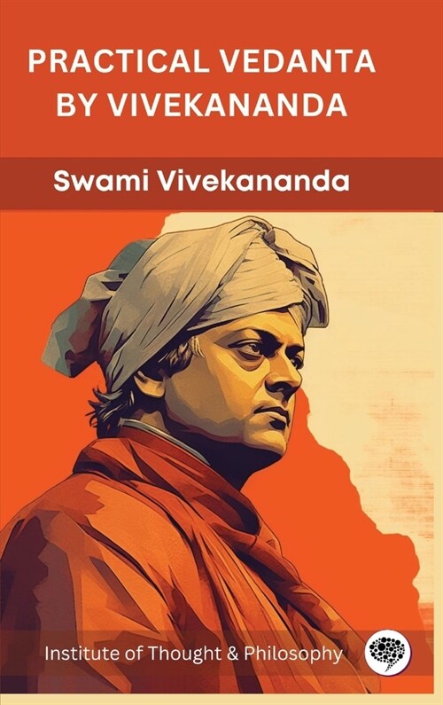 Practical Vedanta by Vivekananda (by ITP Press) (Hardcover)