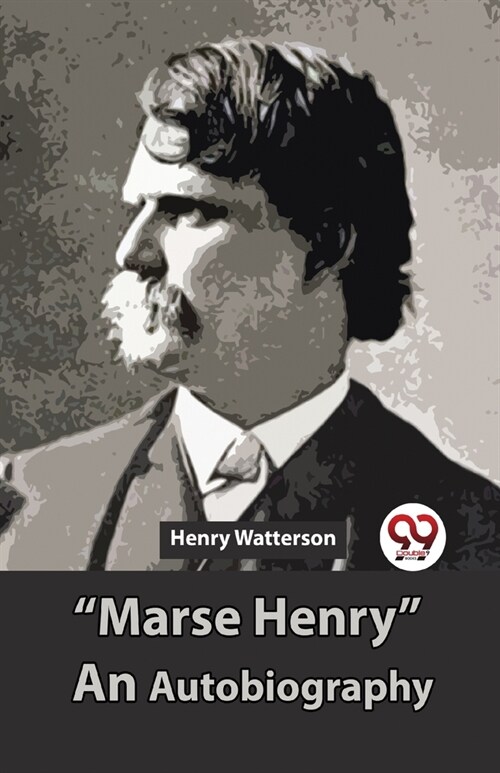 Marse Henry An Autobiography (Paperback)