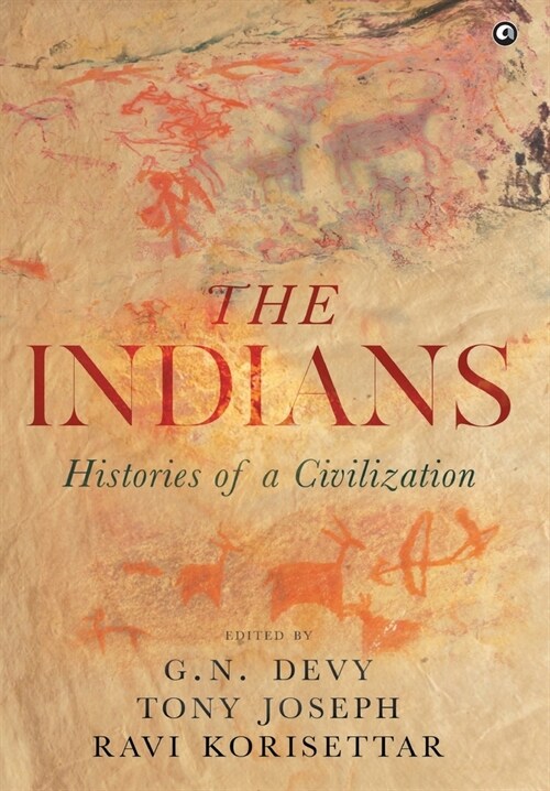 The Indians: Histories of a Civilization (Hardcover)