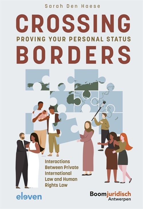 Crossing Borders: Proving Your Personal Status: Interactions Between Private International Law and Human Rights Law (Hardcover)