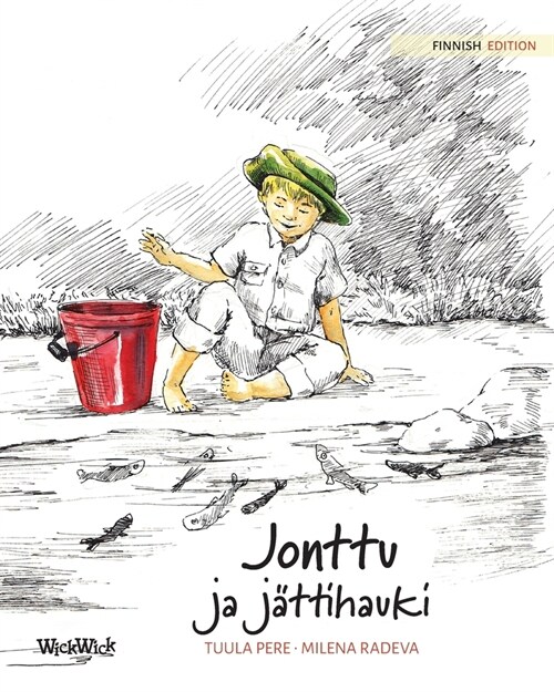 Jonttu ja j?tihauki: Finnish Edition of Jonty and the Giant Pike (Paperback, Softcover)