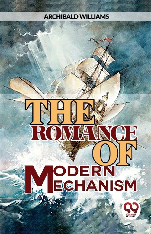 The Romance Of Modern Mechanism (Paperback)