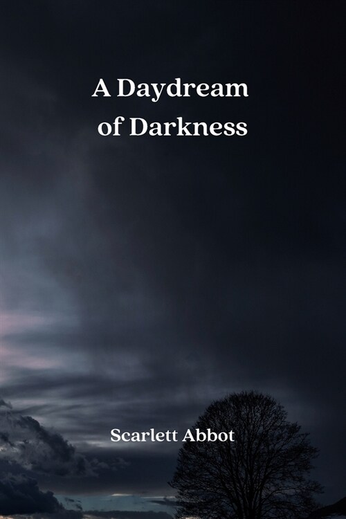 A Daydream of Darkness (Paperback)