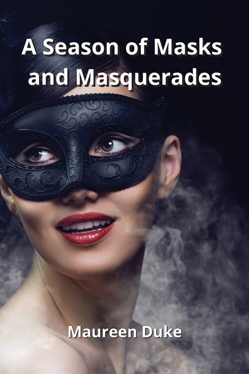 A Season of Masks and Masquerades (Paperback)
