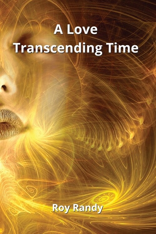 A Love Transcending Time (Paperback)