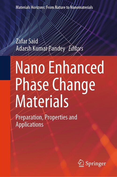 Nano Enhanced Phase Change Materials: Preparation, Properties and Applications (Hardcover, 2023)
