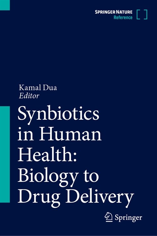 Synbiotics in Human Health: Biology to Drug Delivery (Hardcover, 2024)