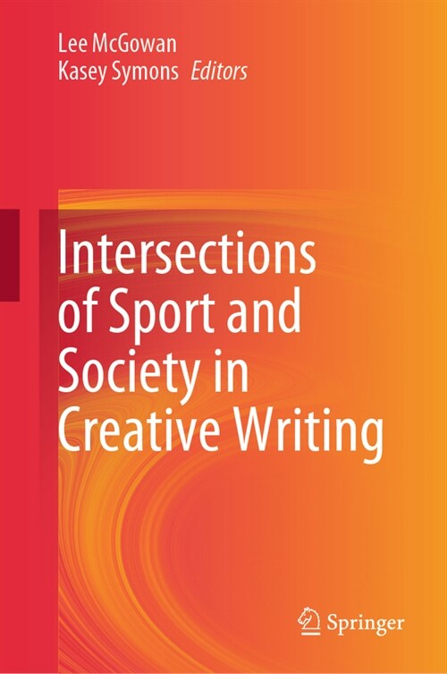 Intersections of Sport and Society in Creative Writing (Hardcover, 2023)