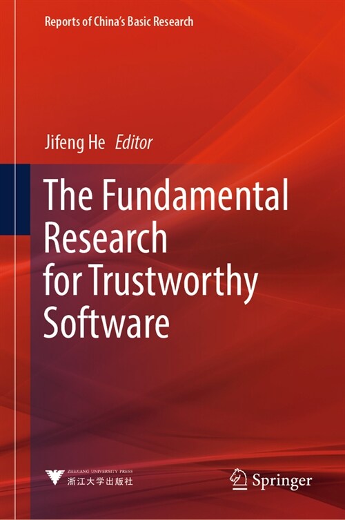 The Fundamental Research for Trustworthy Software (Hardcover, 2024)