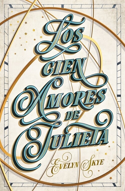 Los Cien Amores de Julieta (Paperback)