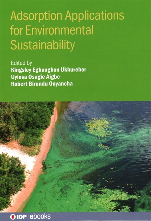 Adsorption Applications for Environmental Sustainability (Hardcover)