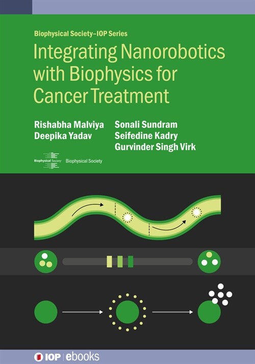 Integrating Nanorobotics with Biophysics for Cancer Treatment (Hardcover)