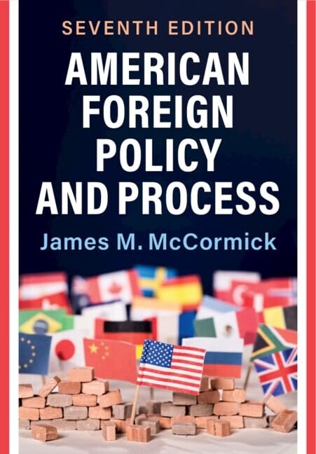 American Foreign Policy and Process (Hardcover, 7 Revised edition)