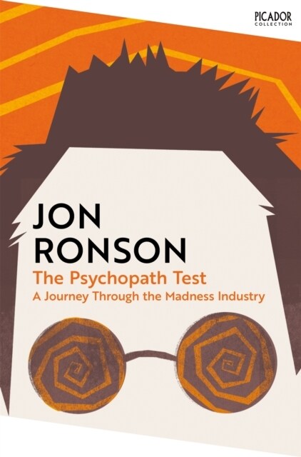 The Psychopath Test : A Journey Through the Madness Industry (Paperback)