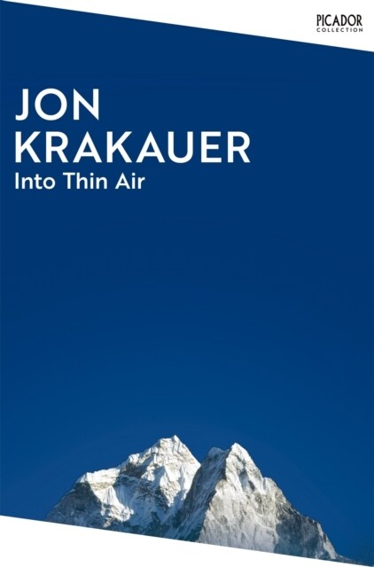 Into Thin Air : A Personal Account of the Everest Disaster (Paperback)