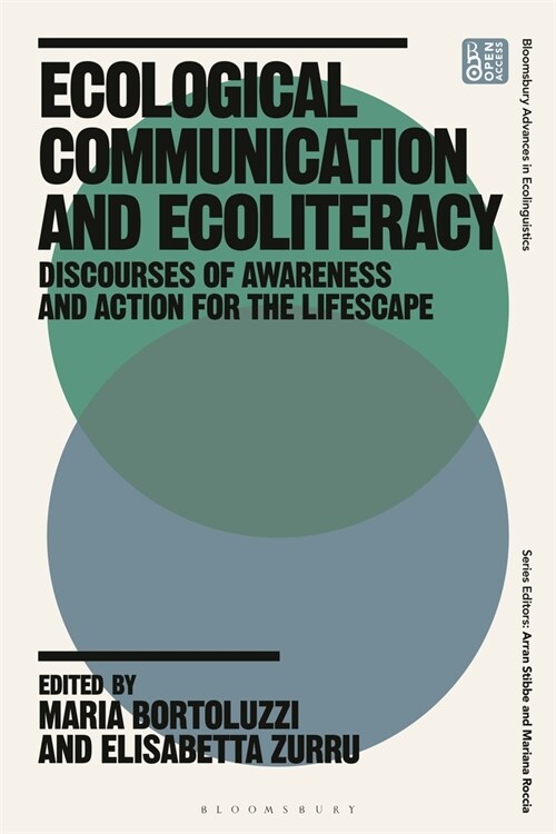 Ecological Communication and Ecoliteracy : Discourses of Awareness and Action for the Lifescape (Hardcover)