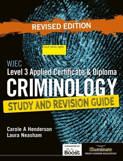 WJEC Level 3 Applied Certificate & Diploma Criminology: Study and Revision Guide - Revised Edition (Paperback)