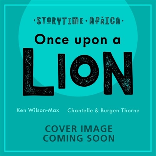 African Stories: Once Upon a Lion (Paperback)