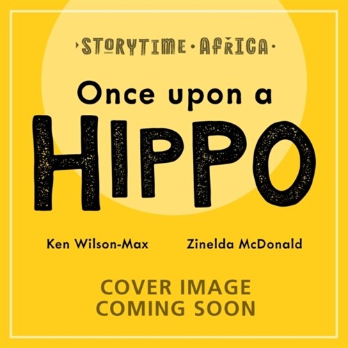 African Stories: Once Upon a Hippo (Paperback)