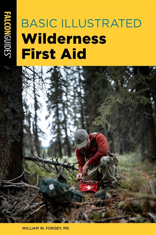 Basic Illustrated Wilderness First Aid (Paperback, 3)
