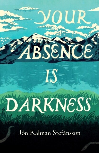 Your Absence is Darkness (Hardcover)