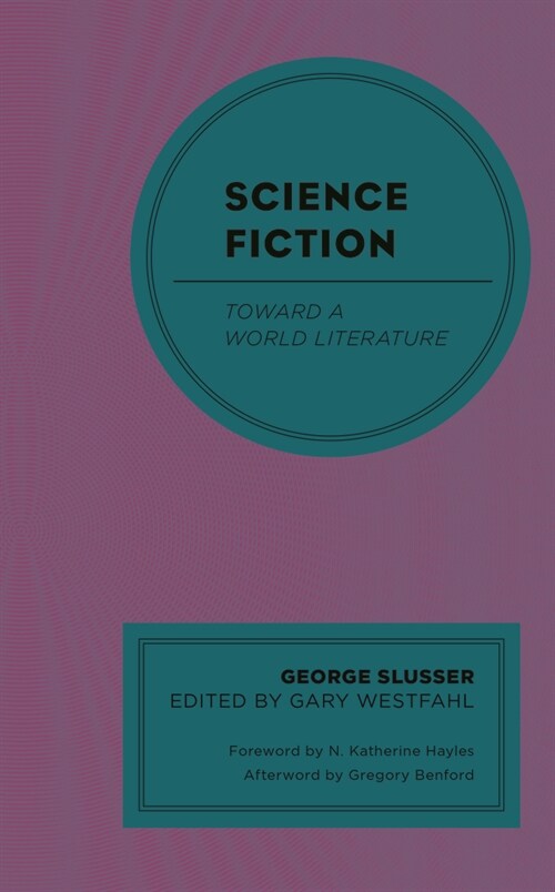 Science Fiction: Toward a World Literature (Paperback)