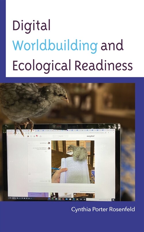 Digital Worldbuilding and Ecological Readiness (Hardcover)