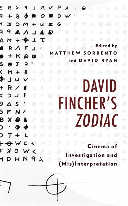 David Finchers Zodiac: Cinema of Investigation and (Mis)Interpretation (Paperback)