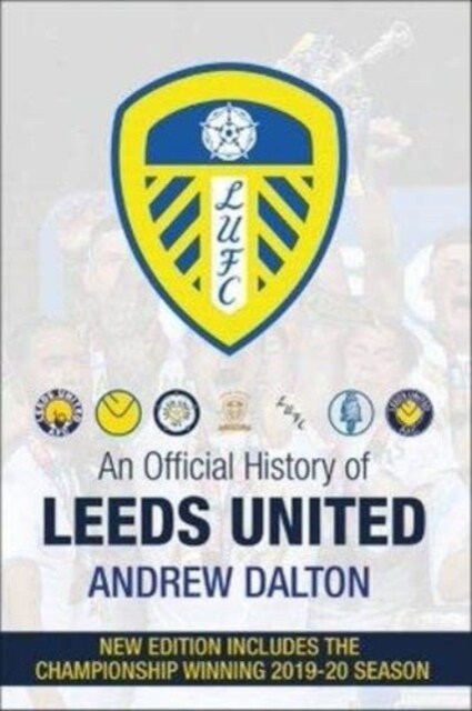 An Official History of Leeds United (Hardcover)