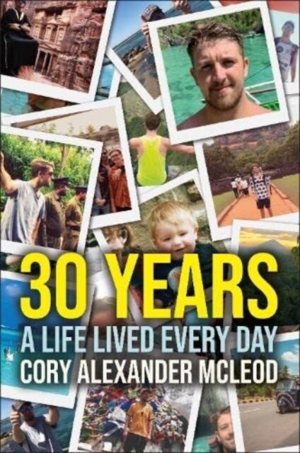 30 Years: A Life Lived Every Day (Paperback)