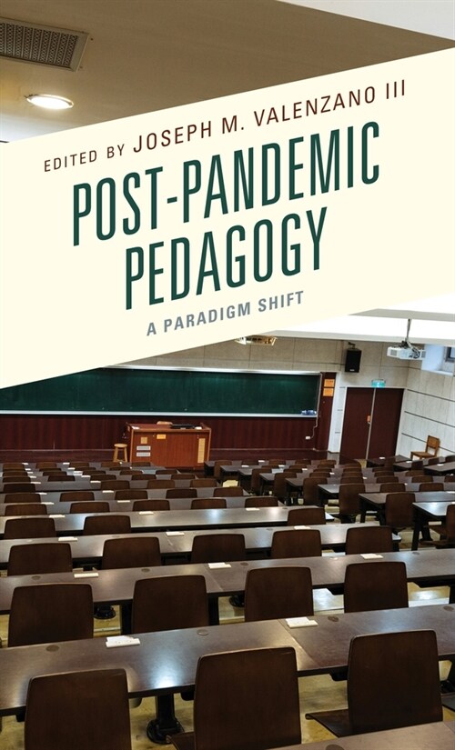 Post-Pandemic Pedagogy: A Paradigm Shift (Paperback)