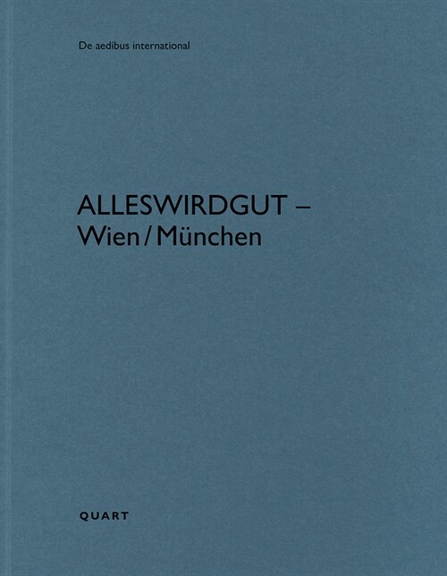 Alleswirdgut - Wien/M?chen: de Aedibus International, Vol. 31 (Paperback)