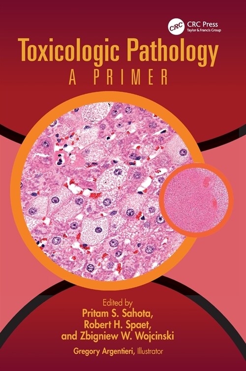 Toxicologic Pathology : A Primer (Hardcover)