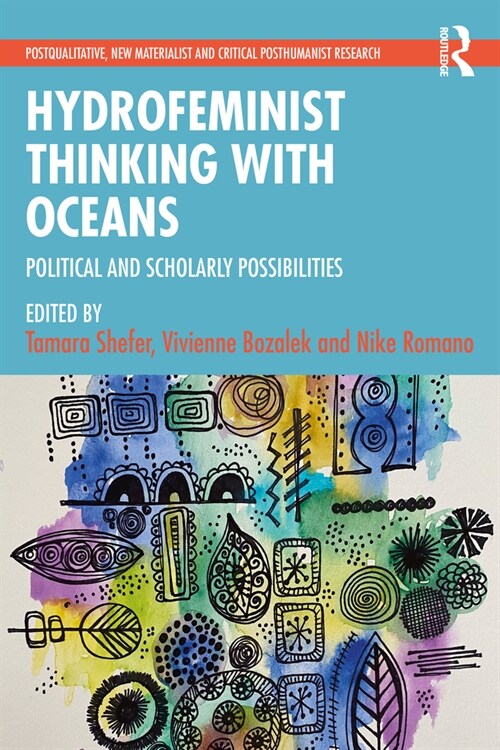 Hydrofeminist Thinking With Oceans : Political and Scholarly Possibilities (Paperback)
