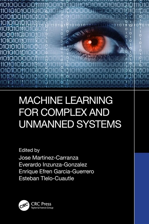 Machine Learning for Complex and Unmanned Systems (Hardcover, 1)